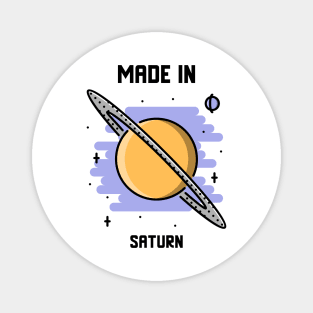 Are you made in Saturn? Magnet